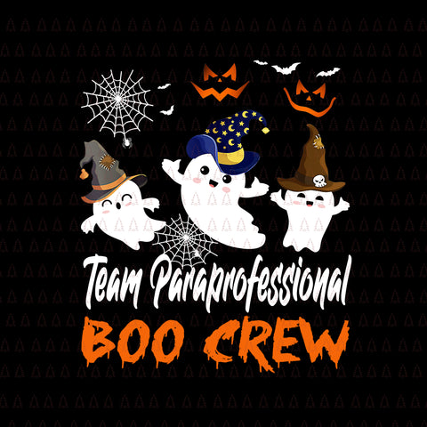 Team Paraprofessional Boo Crew Png, Halloween Png, Boo Crew Png, Halloween Ghost Png, Ghost Png