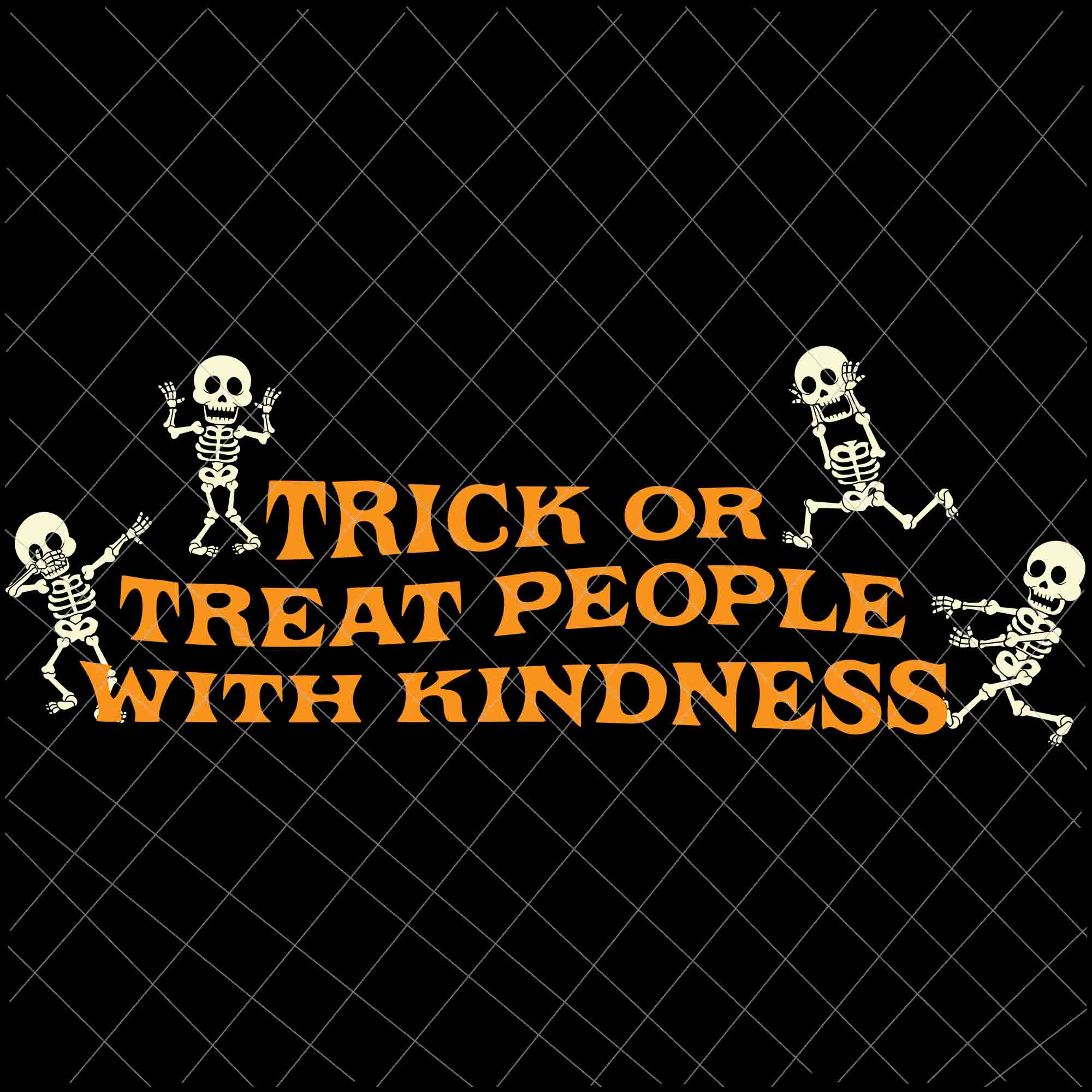 Trick Or Treat People With Kindness Svg, Skeleton Dancing Svg, Skeleton Halloween Svg, Skeleton Svg