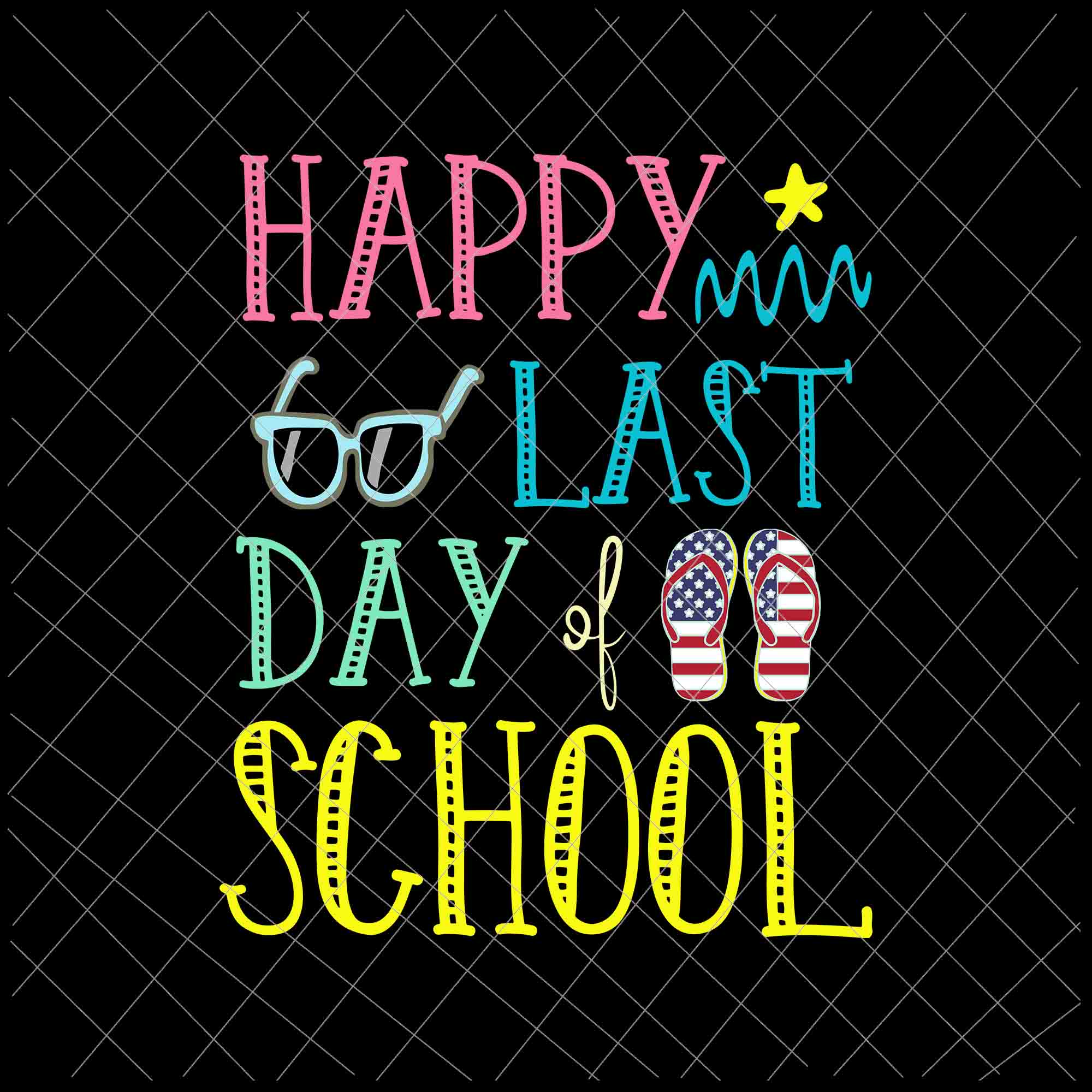 Happy Last Day Of School Svg, Teacher Summer Svg, Teachelife Svg