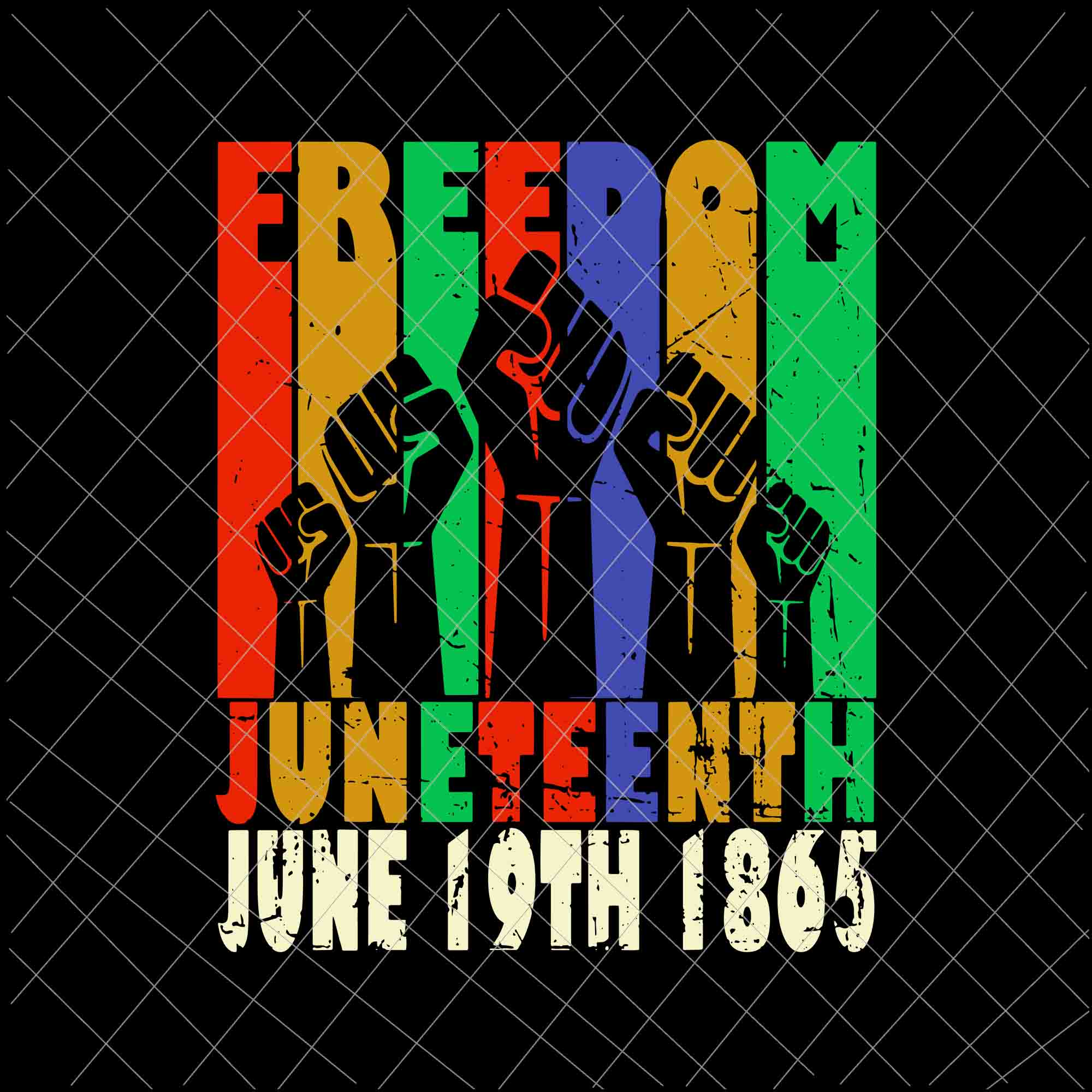 Vintage Black Freedom Day Svg, Juneteenth June 19th 1865 Svg, Black African Flag Pride Fist Svg, Indepedence Day Svg