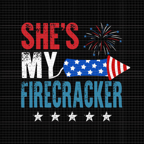 She's My Firecracker SVG, She's My Firecracker His And Hers 4th July, She's My Firecracker 4th of July svg, 4th of July svg, 4th of July vector