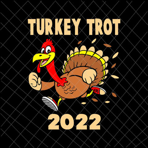 Turkey Trot 2022 Svg, Thanksgiving Turkey Running Runner Autumn Svg, Thanksgiving Turkey Svg, Turkey Running Svg