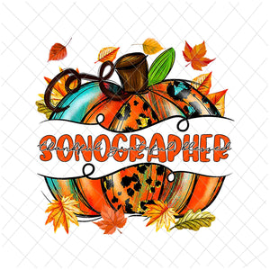 Sonographer Pumpkin Autumn Png, Sonographer Thankful Png, Sonographer Fall Y'all Png, Sonographer Png
