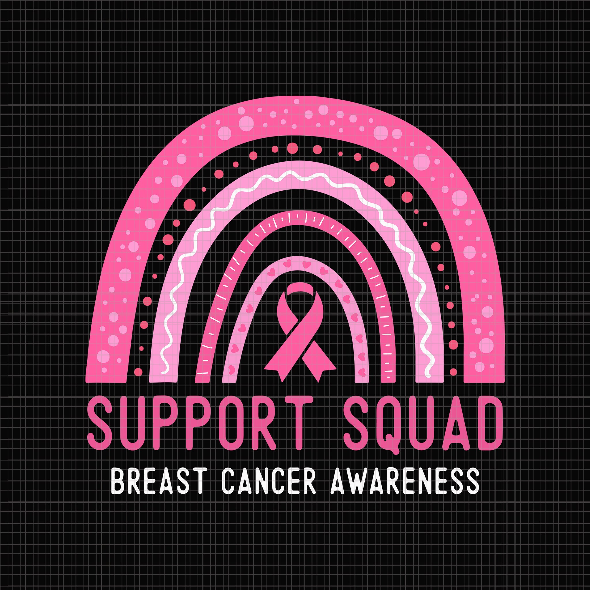 Support Squad Breast Cancer Awareness Svg Pink Ribbon Svg Png Dxf