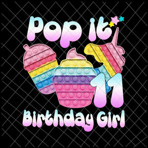 Birthday Girl Pop It 11th Png, 11th Birthday Gir Png, Pop It Birthday Girl Png, Birthday Girl Png, Pop It Png