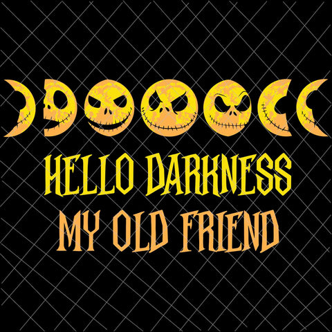 Hello Darkness My Old Friend Svg, Halloween Moon Horror Movies Svg, Jack Skellington Svg