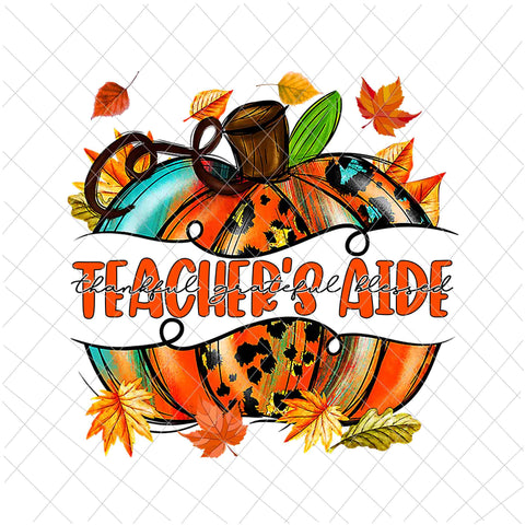 Teacher's Aide Pumpkin Autumn Png, Teacher's Aide Thankful Png, Teacher's Aide Fall Y'all Png, Teacher's Aide Autumn Png