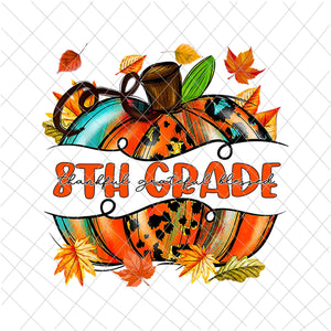 8th Grade Pumpkin Thanksgiving Png, 8th Grade Autumn Png, 8th Grade Thankful Png, 8th Grade Back To School Png, 8th Grade Fall Y'all Png