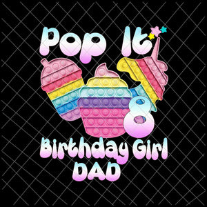 Pop It Birthday Girl 8 Png, Dad Birthday Girl 8 Png, Girl Birthday Png, Pop It Girl Png, Pop It Birthday Png