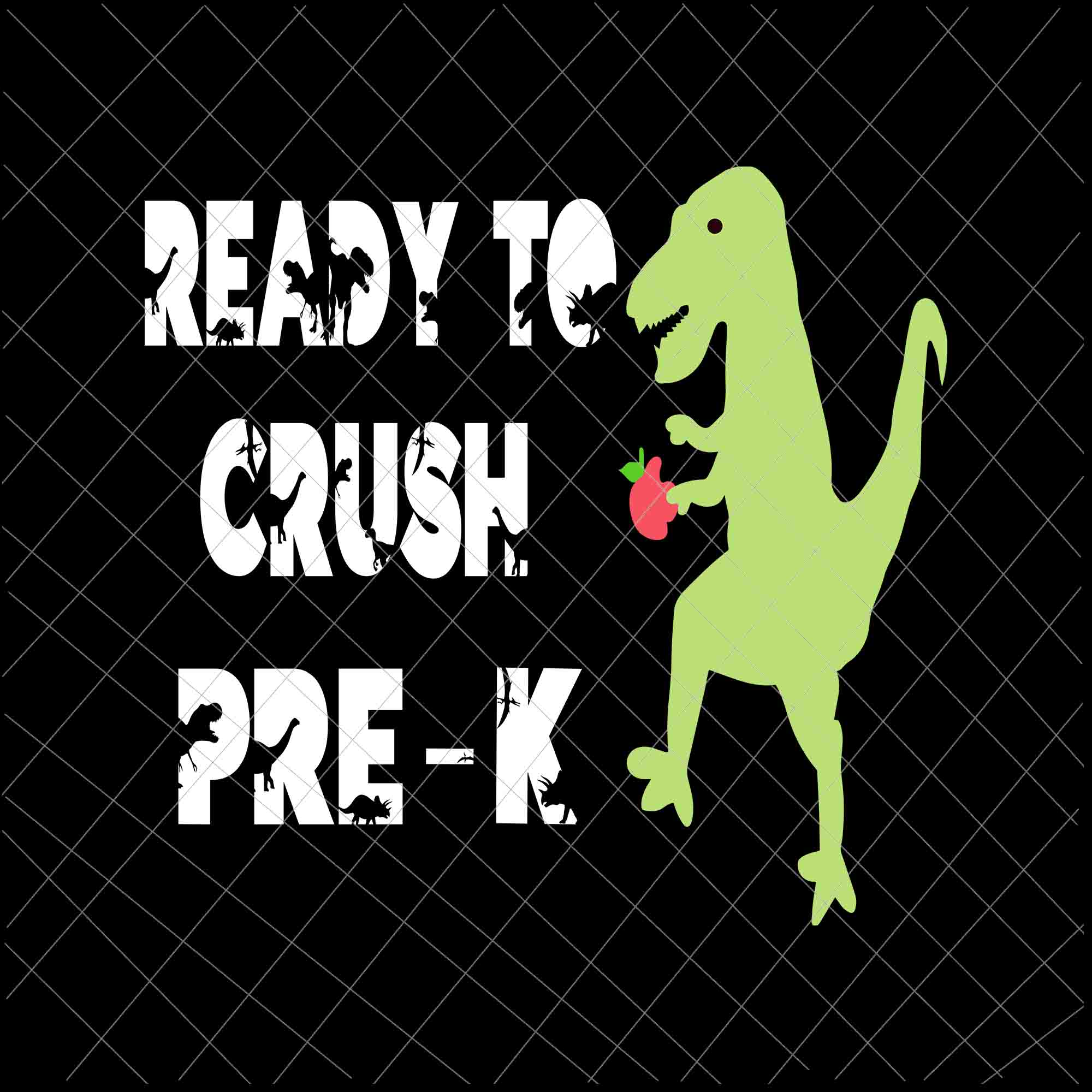 Ready To Crush Pre-K T-rex Back To School Svg, Kindergarten T-rex Back To School Svg, Happy Back To School Svg