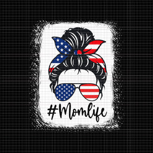 Mom Life SVG, Mom Life Bleached Mother's 4th Of July, Mom Life 4th Of July svg, mother 4th of July svg, 4th of July svg, 4th of July vector