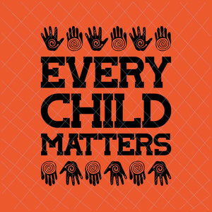 Every Child Matters Svg, Orange Day Svg, Residential Schools Svg, Indigenous Education Orange Day Svg
