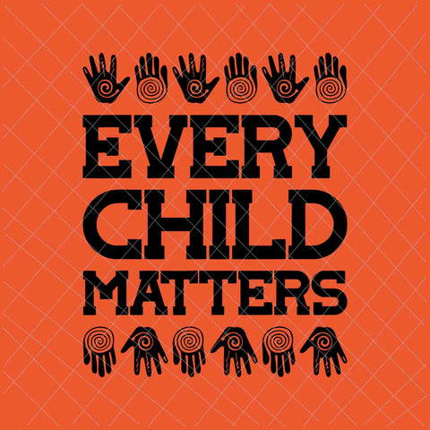 Every Child Matters Svg, Orange Day Svg, Residential Schools Svg, Indigenous Education Orange Day Svg