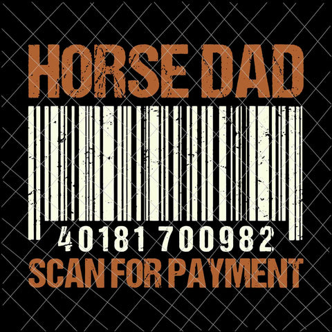 Horse Dad Scan For Payment Svg