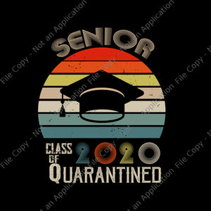 Senior class of 2020 quarantined svg, senior class of 2020 shit getting real vintage svg, seniors 2020 svg, seniors 2020