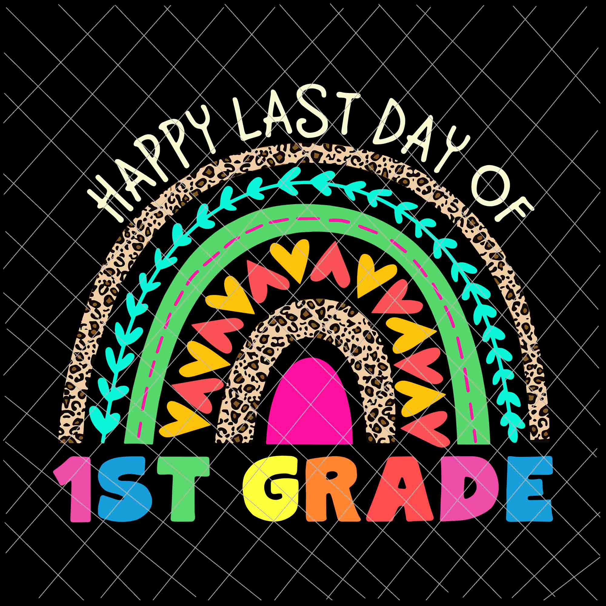 Happy Last Day Of 1st Grade Svg, Rainbow Leopard Teacher Kids Svg, Last Day Of School Svg
