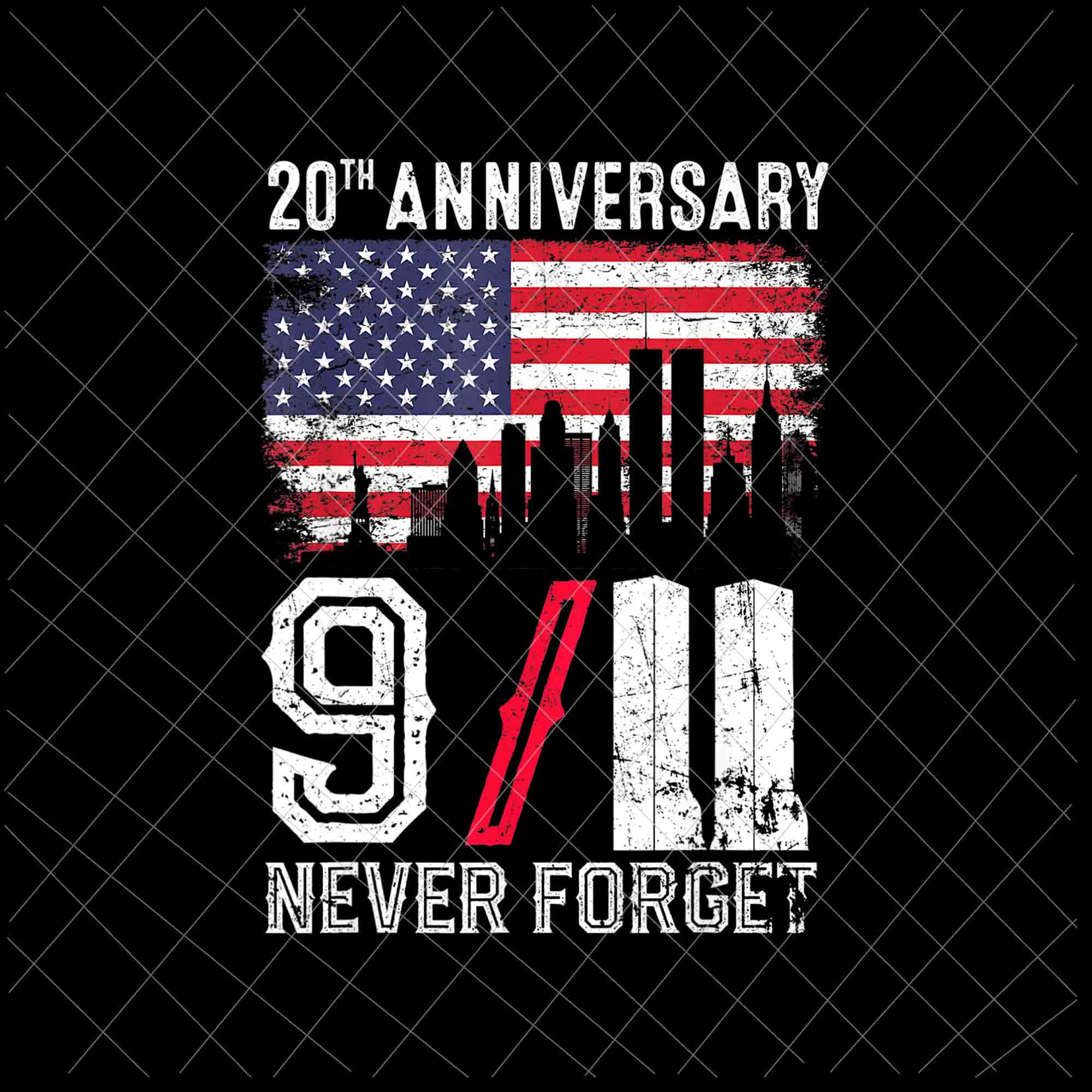 Never Forget 9_11 20th Anniversary Patriot Day 2021 Png, 11th September Patriot Day design png, We will Never Forget National Day Remembrance, 9/11 design