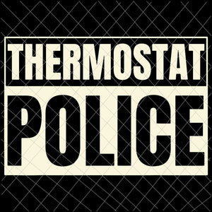 Thermostat Police Svg
