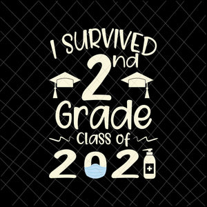 I Survived 2nd Grade Class Of 2021 Svg, Second Grader Student Svg, Class Of 2021 Svg