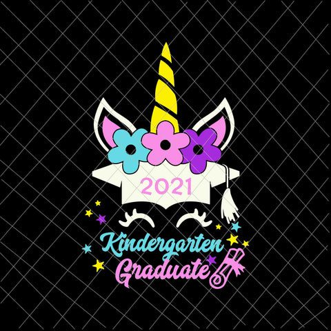 Unicorn 2021 Graduate Svg, Unicorn Kindergarten Graduation Svg, Last Day Of School Svg