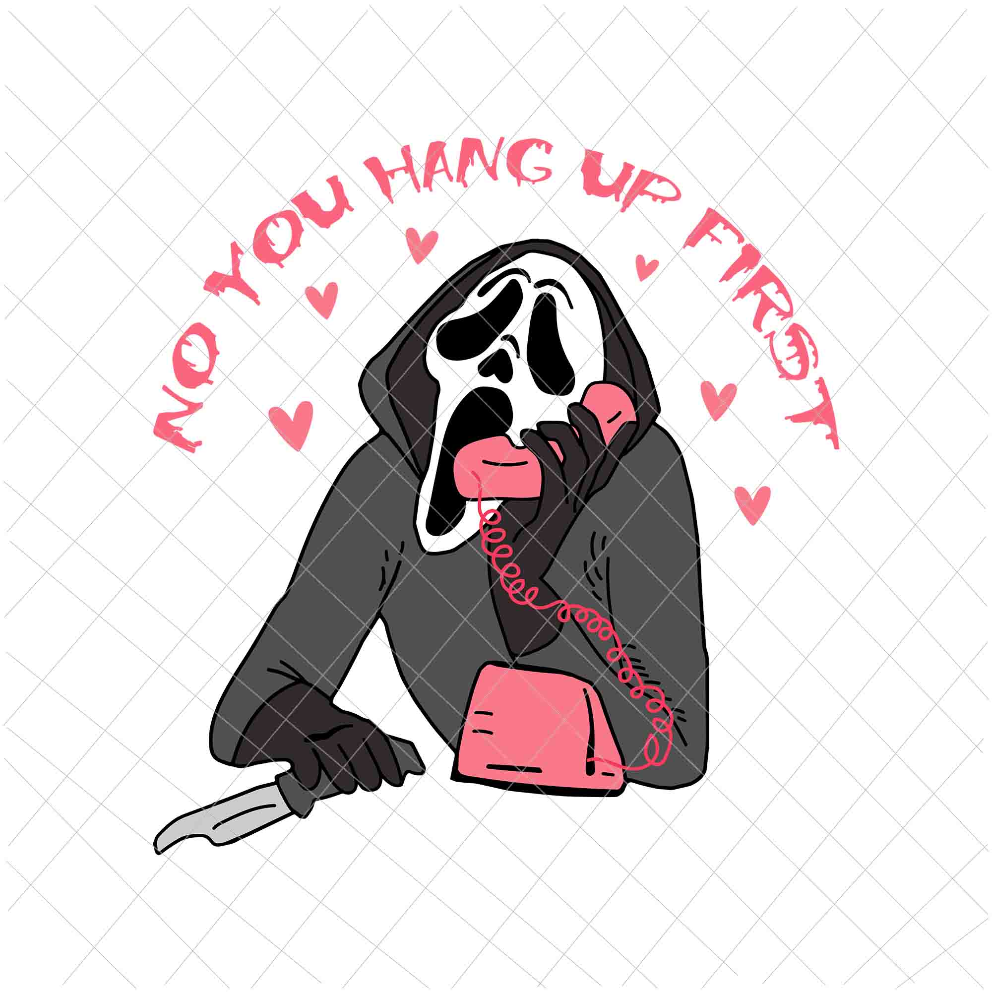 No, You Hang Up First  Svg, Funny Halloween Apparel Ghostface Svg, Ghostface Call Svg, Ghostface  Halloween Svg