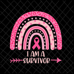 I Am A Survivor Svg, Survivor  Breast Cancer Awareness Svg, Survivor Pink Ribbon Cancer Awareness Svg