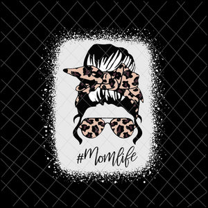 MomLife Svg, Classy Mom Life with Leopard Pattern Shades Svg, Mother's Day Svg, Messy Bun Svg, Mom Leopard Pattern Shades svg