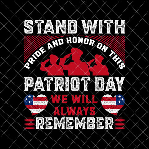 We Will Never Forget Svg, National Day Of Remembrance Patriot Day Svg, September 11th Never Forget svg, 9/11 Svg