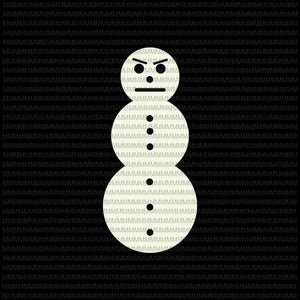 Angry snowman svg, snowman Angry svg, Funny Snowman Christmas svg, Funny Snowman svg, funny christmas 2020 svg