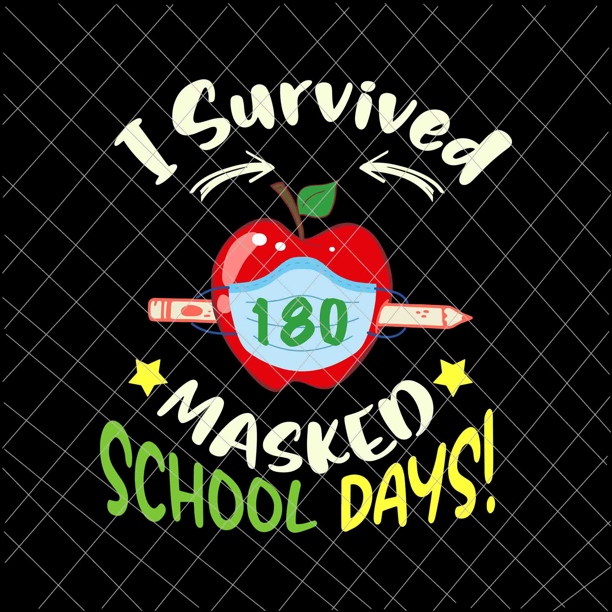 I Survived 180 Masked School Days Svg, End of School 2021 Svg, Last Day Of School Svg