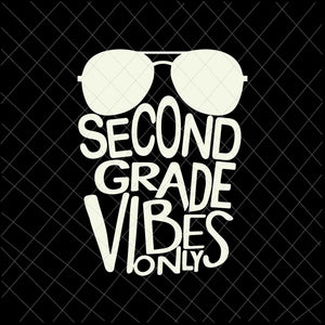 Secondgrade Vider  Only Sunglasses Back to School Svg, Secondgrade Back To School Svg, Happy Back To School Svg