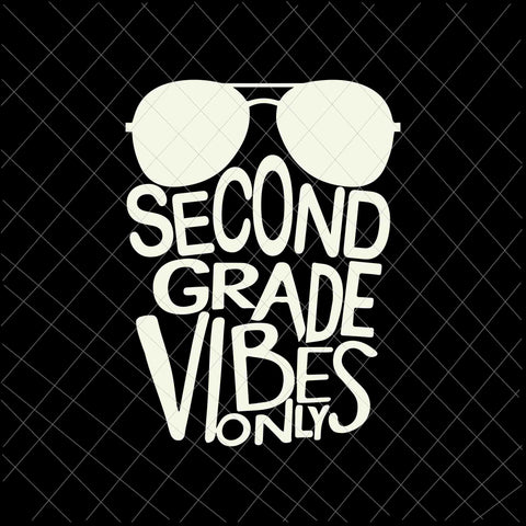 Secondgrade Vider  Only Sunglasses Back to School Svg, Secondgrade Back To School Svg, Happy Back To School Svg