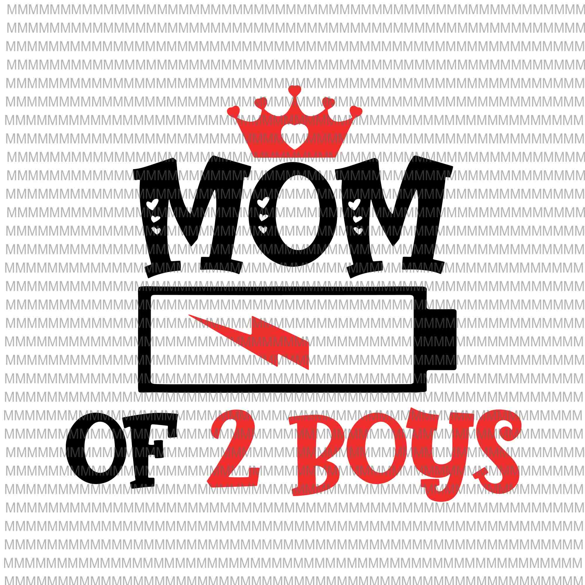 Mom of 2 Boys Svg, Mothers Day Svg, Funny Mother's Day Svg, Mother's Day Quote Svg