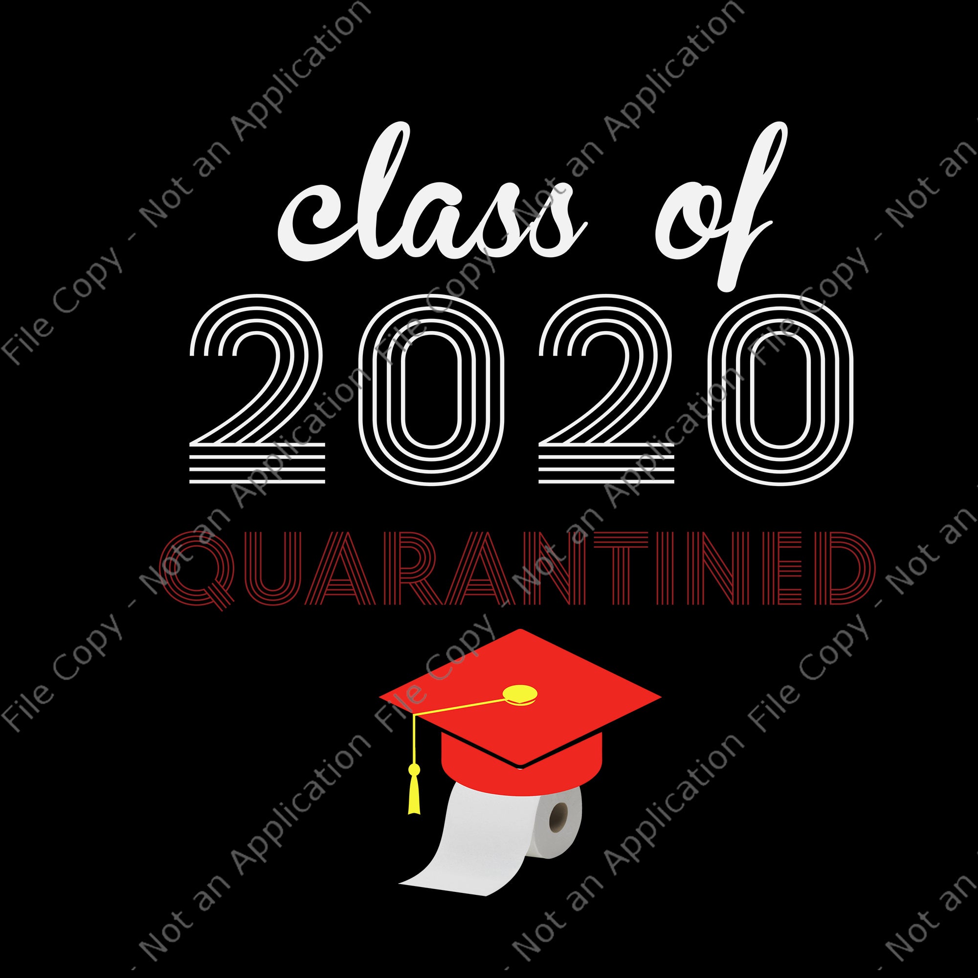 Class of 2020 quarantined png, class of 2020 quarantined, senior 2020 svg, senior 2020