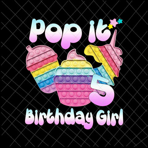 Birthday Girl Pop It 5th Png, 5th Birthday Gir Png, Pop It Birthday Girl Png, Birthday Girl Png, Pop It Png