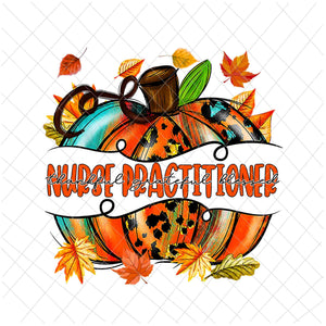 Nurse Practitioner Pumpkin Autumn Png, Nurse Practitioner Thankful Png, Nurse Practitioner Fall Y'all Png, Nurse Practitioner Png