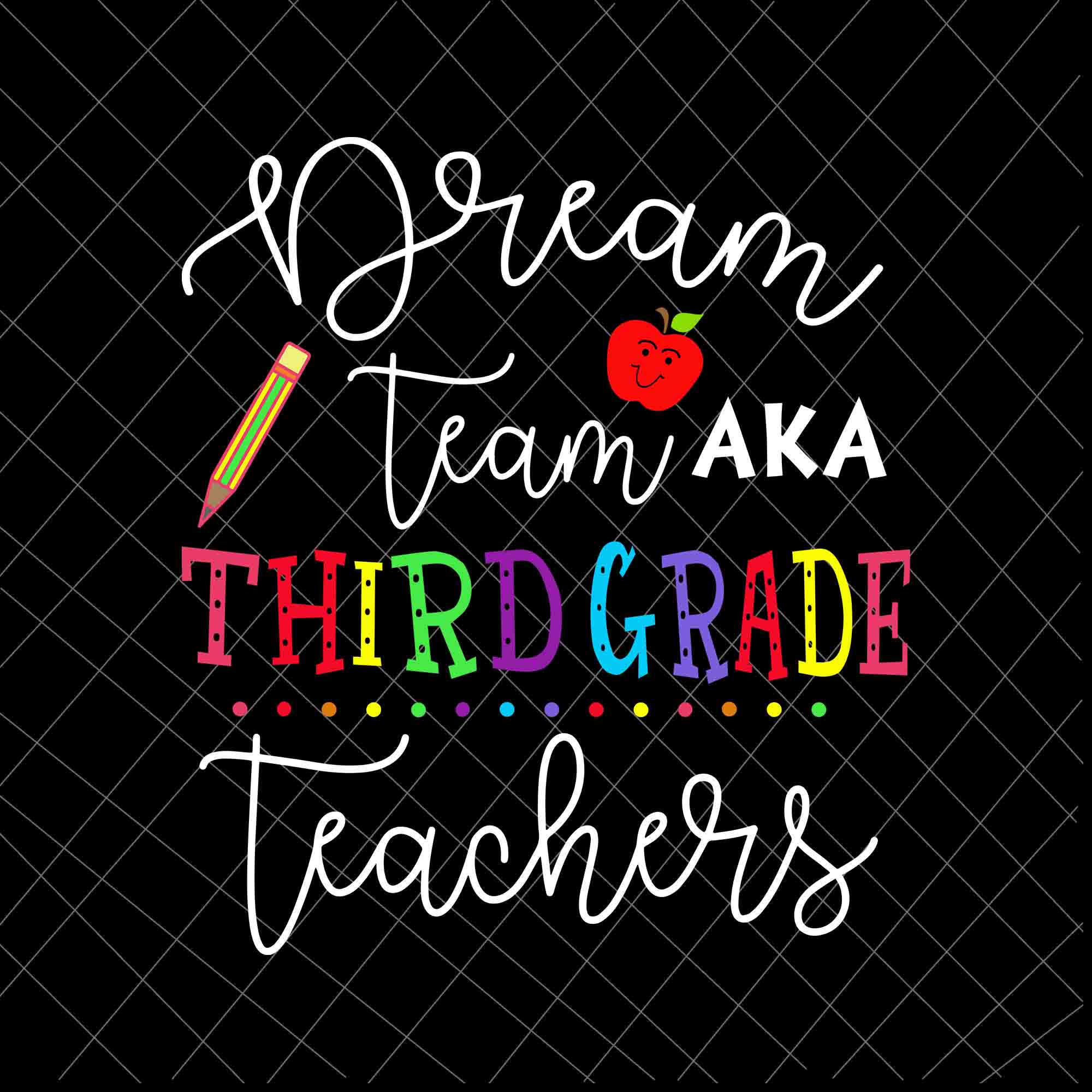 Dream Team Third Grade Teachers Svg, Back To School 3rd Grade Svg, Team 3rd Grade Svg, Third Grade Svg