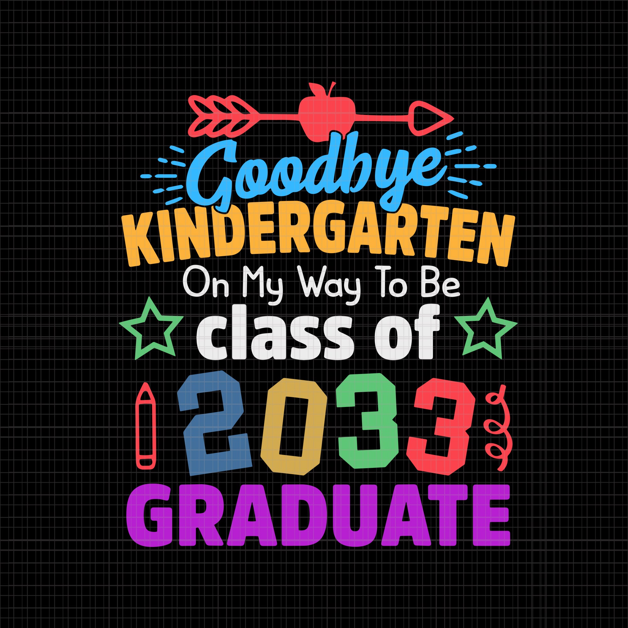 Goodbye Kindergarten Class of 2033 Svg, Goodbye Kindergarten Svg