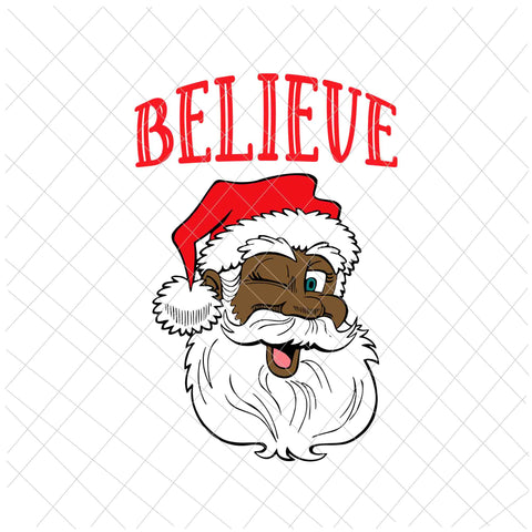 Believe Santa Svg, Believe African American Santa Claus Svg, Family Christmas Pajama Svg, African Santa  Svg