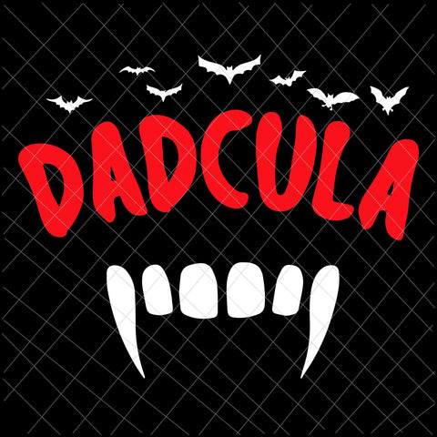 Dadcula Halloween Svg, Dad Dadcula Svg, Dad Halloween Svg, Halloween Svg