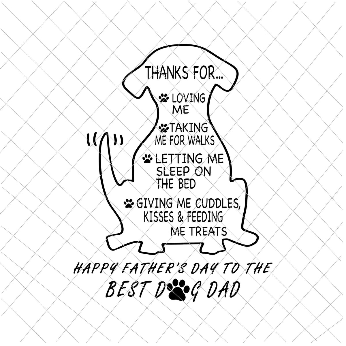 Happy Father's Day To The Best Dog Dad Svg, Thanks For Loving Me, Taki ...