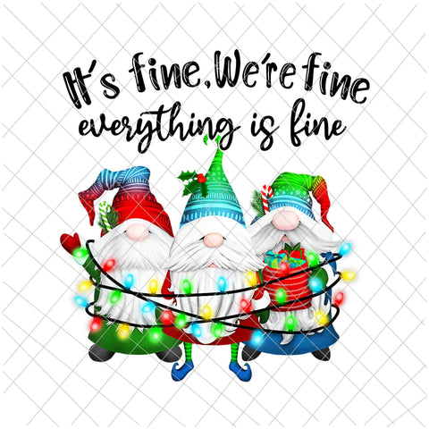 It's Fine We're Fine Everything Is Fine Gnome Png, Gnome Christmas Png, Gnome Xmas Png