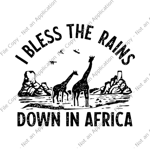 I Bless Rains Down In Africa Svg, Africa Toto Svg, Bless The Rains, Africa svg