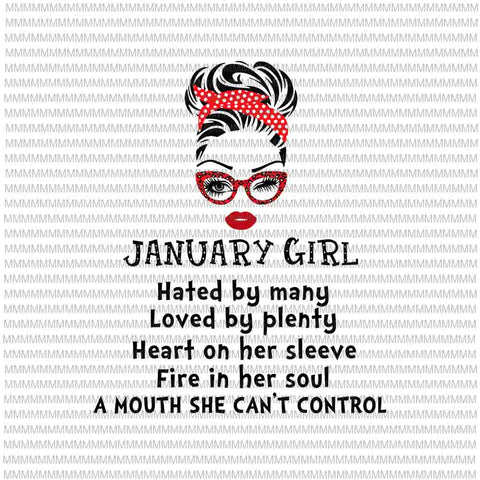 January girl svg, Hated by many, Loved by plenty, face eys svg, winked eye svg, January birthday svg, birthday vector, funny quote svg