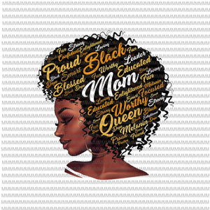 Black Mom Queen Afro African Woman Png, Happy Mother’s Day vector, Funny Mother's Day, Mother's Day Quote