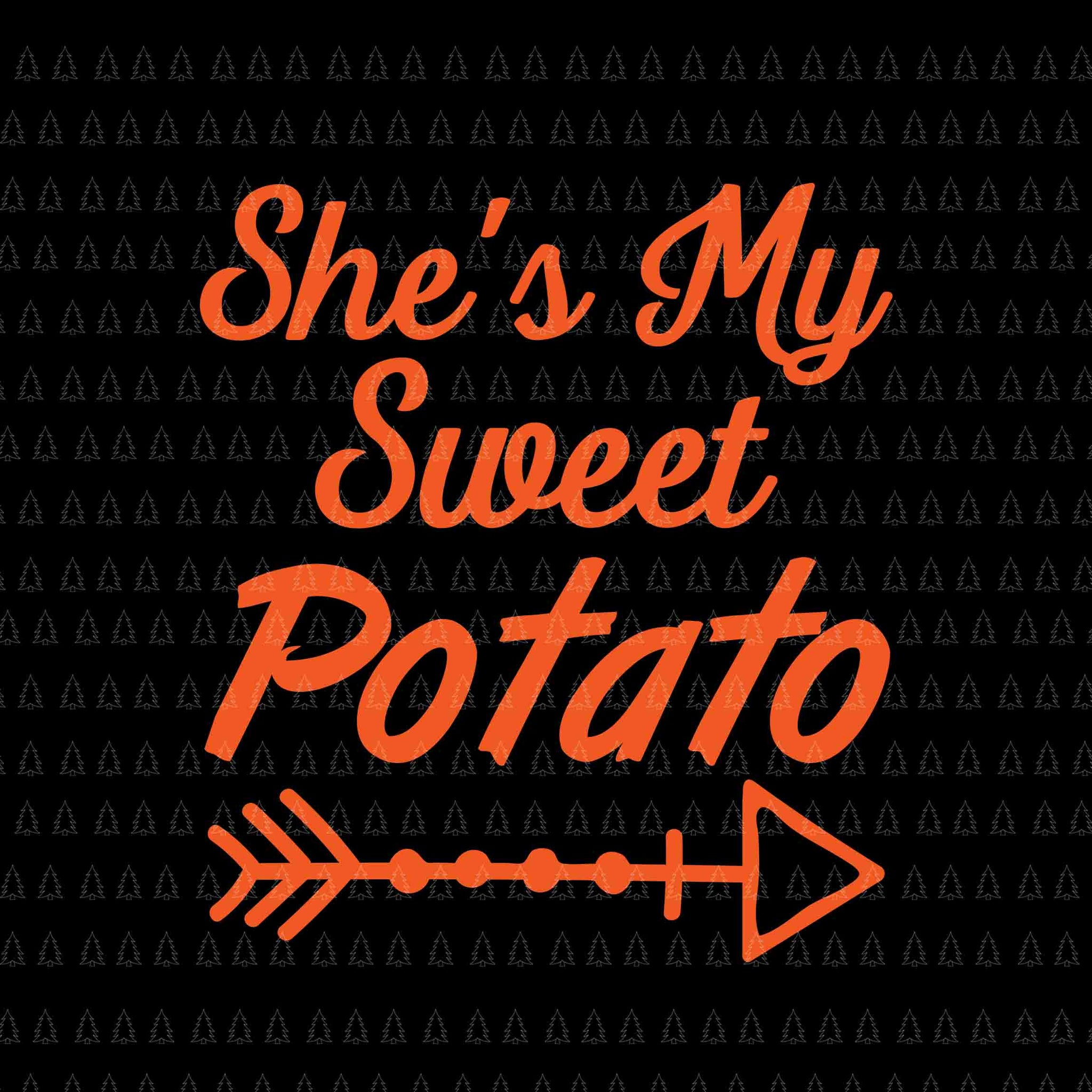 She's My Sweet Potato Svg, Happy Thanksgiving Svg, Turkey Svg, Turkey Day Svg, Thanksgiving Svg, Thanksgiving Turkey Svg, Thanksgiving 2021 Svg