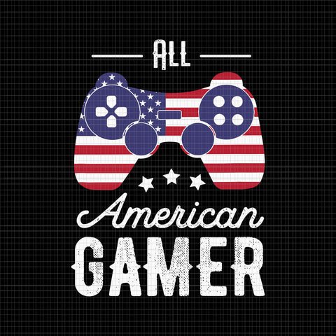 All American Gamer SVG, All American Gamer, 4th of July vector, 4th of July, All American Gamer 4th Of July Video Games