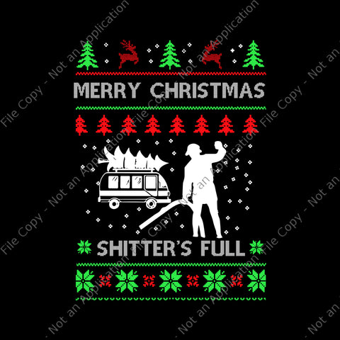 Merry Christmas Shitter's Full Png, Funny Holiday Ugly Christmas Png, Christms Png, Merry Christmas Png