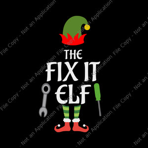 The Fix It Elf Svg, Elf Christmas Svg, ELF Svg, Christmas Svg, Hat Santa Svg, ELF Santa Svg