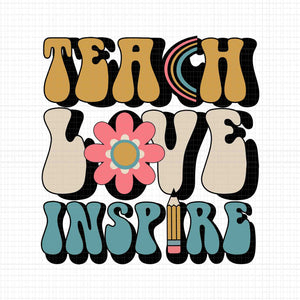 Back To School Teach Love Inspire Retro Teachers Svg, Teach Love Inspire Svg, Back To School Svg, School Svg, Teacher Svg